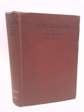 Touchdown!  (1st Ed, Signed) by Stagg, Amos Alonzo; Stout, Wesley