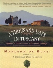 A Thousand Days in Tuscany: A Bittersweet Adventure by de Blasi, Marlena, Accept