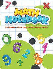 Math Notebook 1 Inch Squares Lined Graph Paper for Kids: Large 1in square grid/