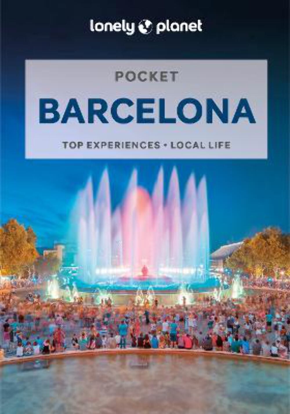Planet Lonely: Lonely Planet Pocket Barcelona [2023] paperback