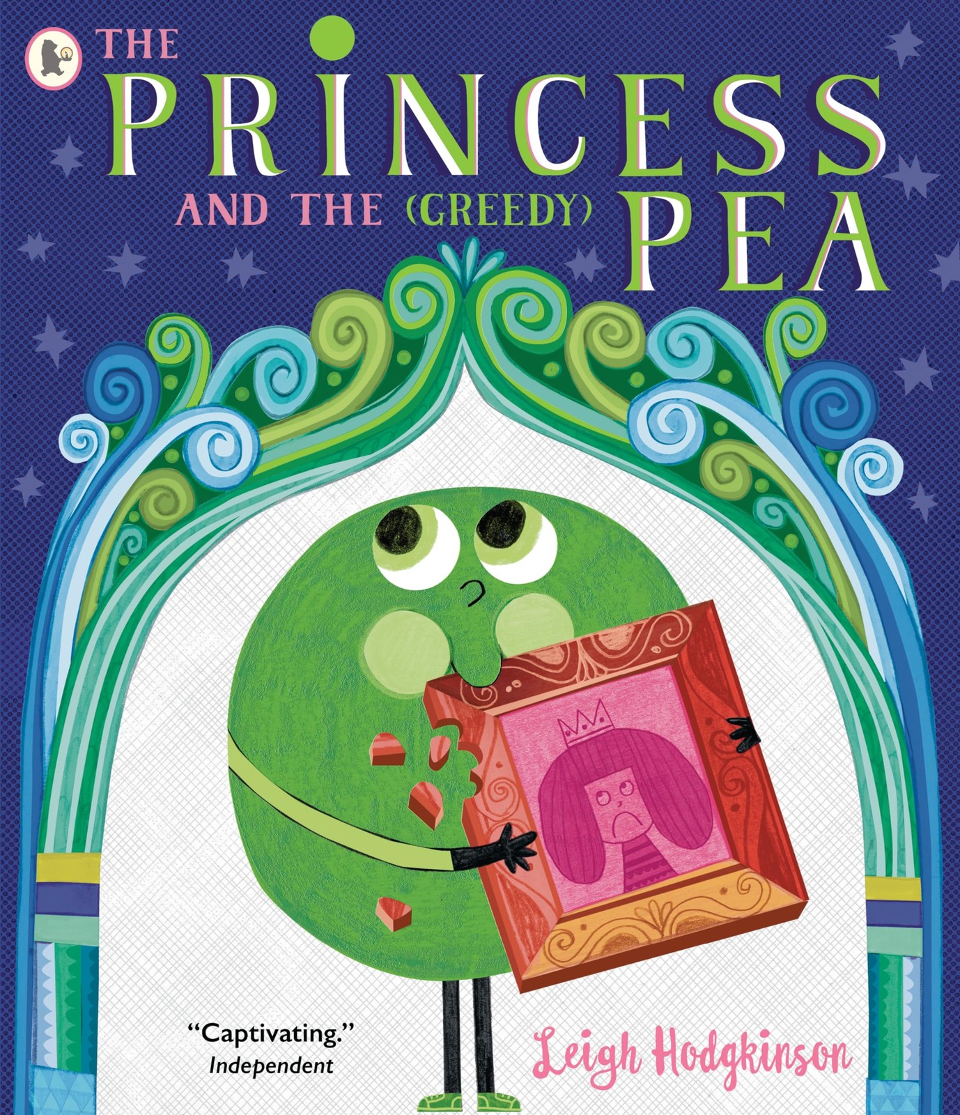 The Princess and the (Greedy) Pea (The House at the Edge of Magic) By Hodgkinso