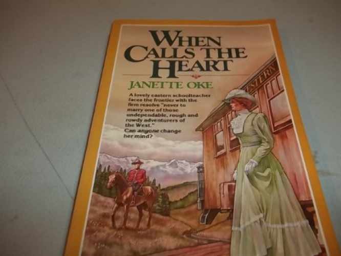 When Calls the Heart (Canadian West #1) - Paperback, by Oke Janette - Good