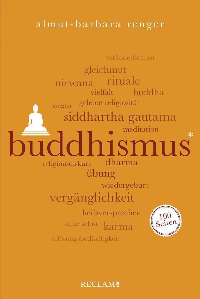 Thumbnail - Buddhismus. 100 Seiten | Almut-barbara Renger | 2020 | Deutsch