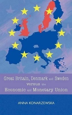 Anna Konarzewsk Great Britain, Denmark and Sweden Versus the Econo (Taschenbuch)