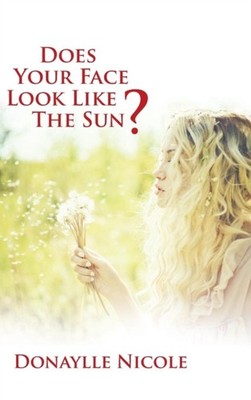 Nicole - Does Your Face Look Like The Sun - New hardback or cased boo - X555z