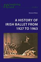 A History Of Irish Ballet From 1927 To 1963 | Victoria O'brien | Taschenbuch