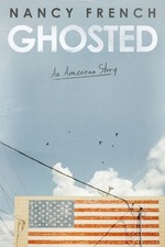Ghosted An American Story by Nancy French (Hardback Book)
