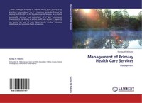 Management Of Primary Health Care Services Sunday M. Makama