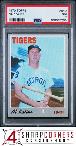1970 TOPPS #640 AL KALINE TIGERS HOF PSA 7