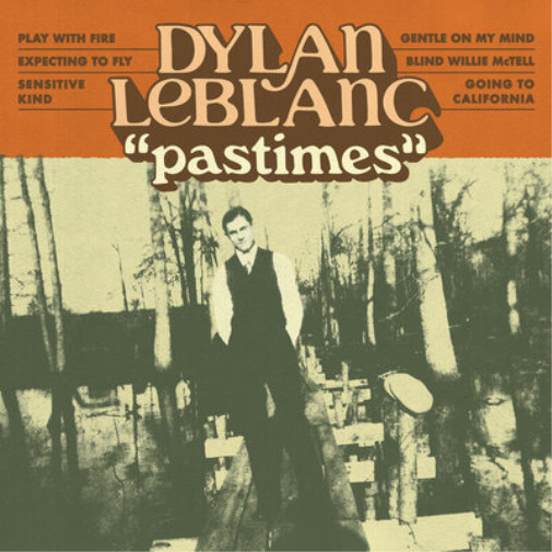 Dylan LeBlanc Pastimes (винил) 12 EP (ИМПОРТ ИЗ Великобритании)
