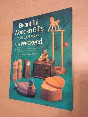 Beautiful Wooden Gifts You Can Make In A Weekend 1998 Color Paperback, Woodwork