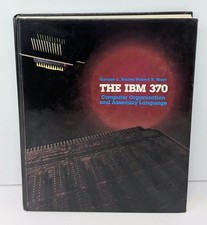 The IBM 370: Computer Organization and Assembly Language - 1987 Hardcover 