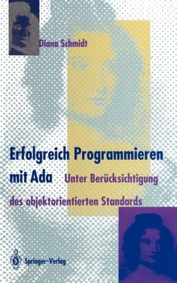 Schmidt - Erfolgreich Programmieren mit Ada   Unter Bercksichtigung d - X555z