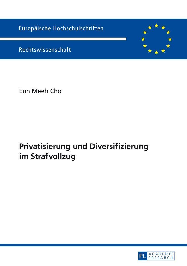 Thumbnail - Privatisierung Und Diversifizierung Strafvollzug | Eun Meeh Cho |