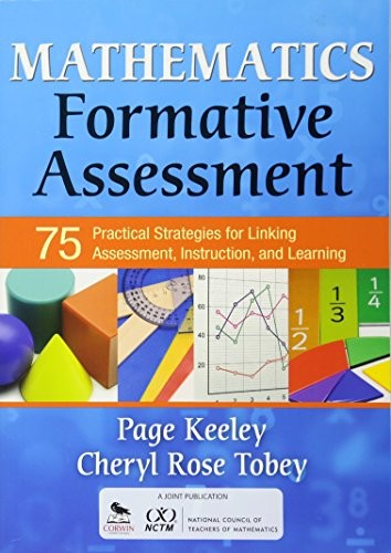 Mathematics Formative Assessment, Volume 1: 75 Practical Strateg