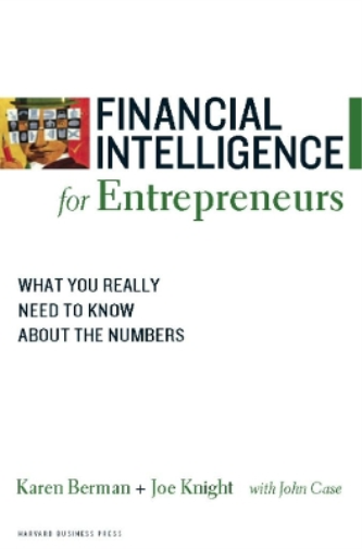 Karen Berman Joe Knight Financial Intelligence for Entrepreneurs (Tascabile)