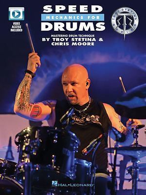 Speed Mechanics for Drums: Mastering Drumset Technique - Stetina, Troy,Moore, Ch