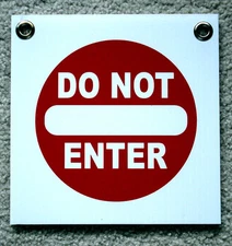 DO NOT ENTER   8" x 8" Plastic Coroplast Sign with Grommets