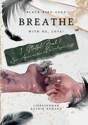 Breathe with me, love! | Katrin Romano | 2023 | deutsch