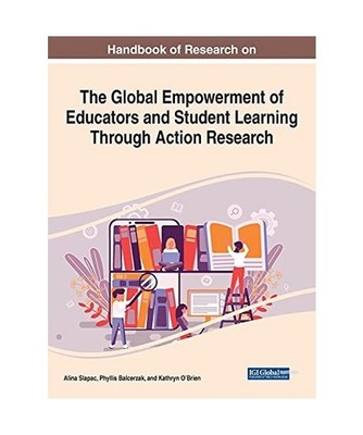 Handbook of Research on the Global Empowerment of Educators and Student Learning