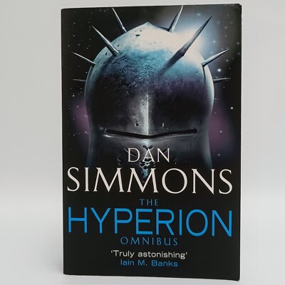 The Hyperion Omnibus Dan Simmons Hyperion, the Fall of Hyperion 2004 Trade PB