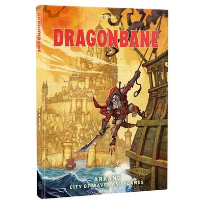 Dragonbane RPG: Arkand - City of Waves and Flames
