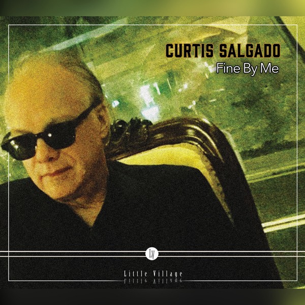 Curtis Salgado Fine By Me CD New 666449215896