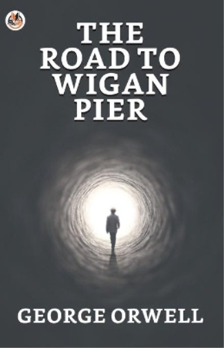 Thumbnail - George Orwell The Road To Wigan Pier (taschenbuch)