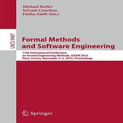 Formal Methods and Software Engineering 17th International Confer