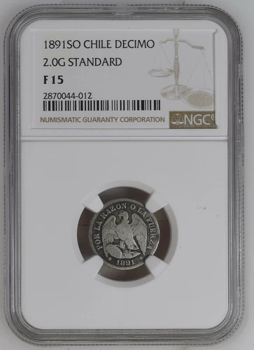 CHILE DECIMO 1891 SANTIAGO 2.0 STANDARD NGC F 15