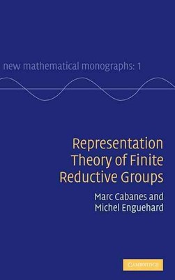 Representation Theory of Finite Reductive Groups by Marc Cabanes (English) Hardc