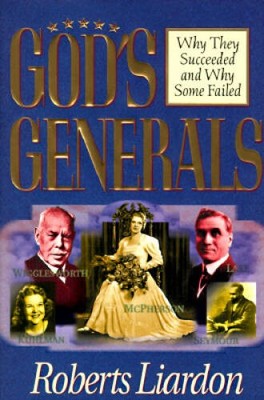 God's Generals: Why They Succeeded and Why Some Failed - Hardcover - ACCEPTABLE
