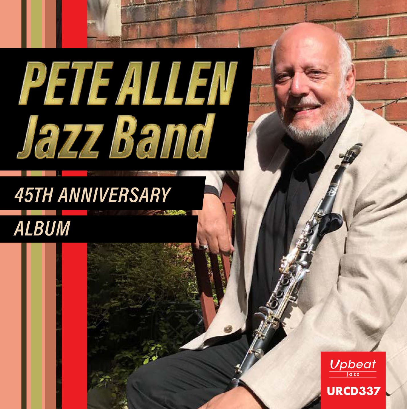 Pete Allen Jazz Band 45th Anniversary Album (CD) Album (Jewel Case)