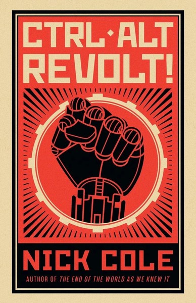 Ctrl Alt Revolt! | Nick Cole | Taschenbuch | Kartoniert / Broschiert | Englisch-image