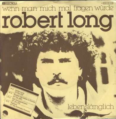 Robert Long - Wenn Man Mich Mal Fragen Würde 7'' Single Vinyl Sch