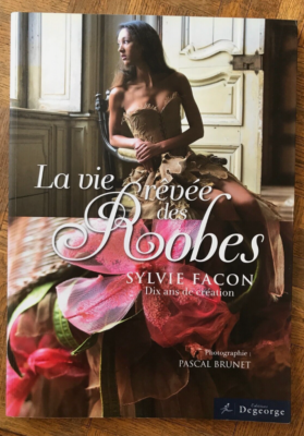 La Vie Rêvée Des Robes 10 Ans De Création