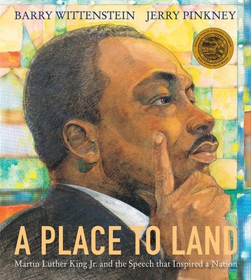 A Place to Land: Martin Luther King Jr. and the Speech That Inspired a Nation by