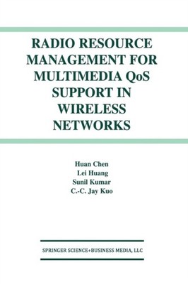 Huan Chen - Radio Resource Management for Multimedia QoS Support in Wi - X555z