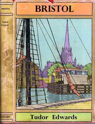 Edwards, Tudor BRITISH CITIES : BRISTOL 1951 Hardback BOOK