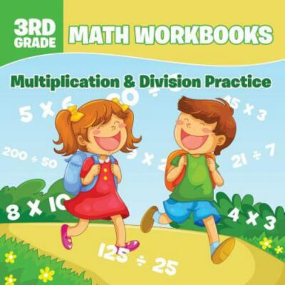 3rd Grade Math Workbooks: Multiplication & Division Practice by Professor, Ba...