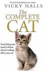 The Complete Cat by Vicky Halls (Hardback, 2008)