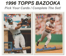 1996 Topps Bazooka Baseball - Pick Your Cards / Complete The Set!