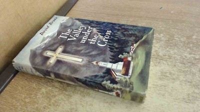 			Valley Under The Cross, David Bruce, Constable, 1950, Hardcover		