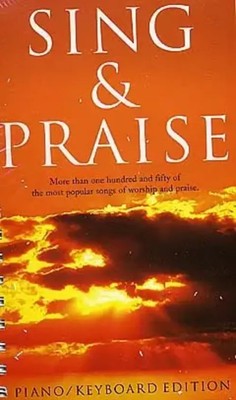 Sing & Praise | Songbuch (Gesang, Klavier und Gitarre) | Buch