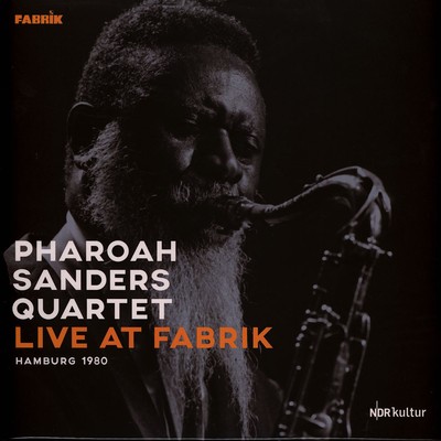 Pharoah Sanders Quartett - Live At Fabrik Hamburg 1980 Record Sto (WW - Reissue)