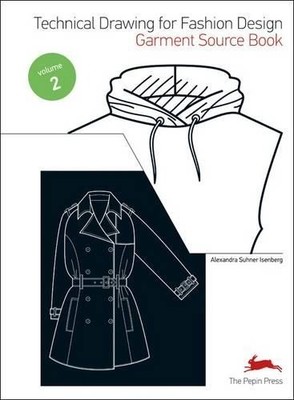 Technical Drawing for Fashion Design Vol. 2: Garm by Alexandra Suhner 9054961627