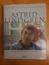 Astrid Lindgren. Bilder ihres Lebens von Jacob Forsell (2007, Gebundene Ausgabe)