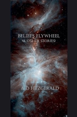 A D Fitzgerald Belief's Flywheel (Taschenbuch)
