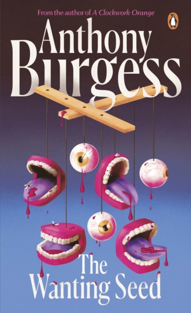 The Wanting Seed by Anthony Burgess (Paperback Book)