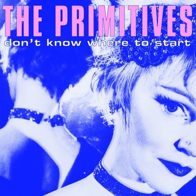 The Primitives Don't Know Where to Start (Vinyl) 12'' EP